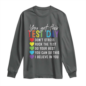 Funny Test Day Long Sleeve Shirt You Got This Don't Stress Rock The Test TS11 Dark Heather Print Your Wear