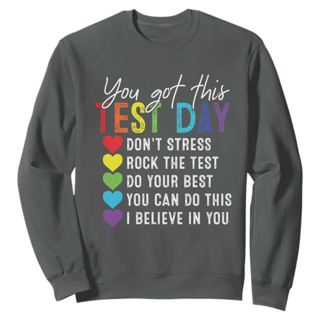Funny Test Day Sweatshirt You Got This Don't Stress Rock The Test TS11 Dark Heather Print Your Wear