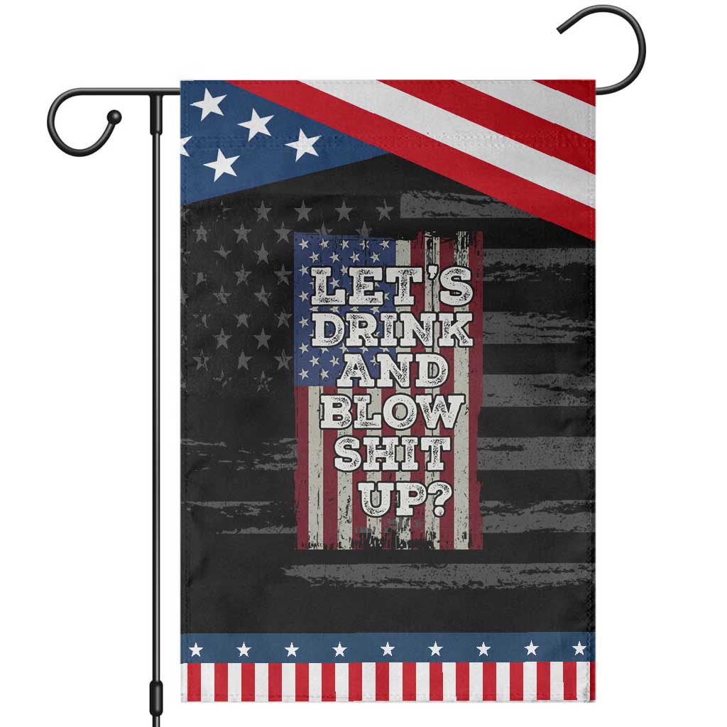 Funny Lets Drink And Blow Shit Up 4th Of July Beer Drinking Garden Flag American Flag TS11 Distressed Black Blue Print Your Wear