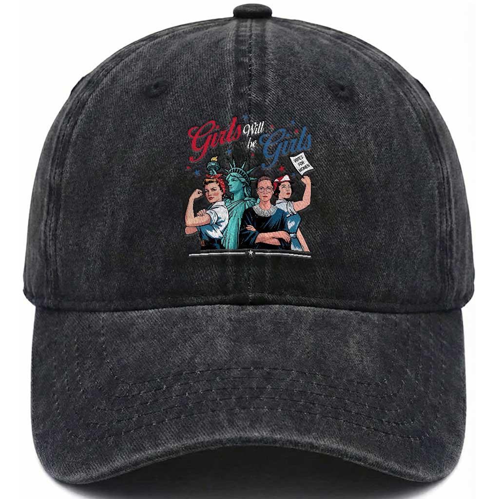 Girl Will be Girls Patriotic Feminist 4th of July Washed Cotton Baseball Cap TS11 Washed Cap Universal Fit Black Print Your Wear