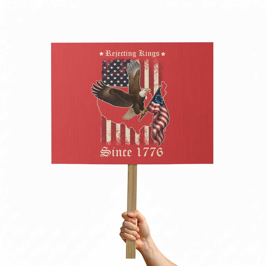 Funny Rejecting Kings Since 1776 Protest Sign Vintage American Flag Bald Eagle TS11 Horizontal 18