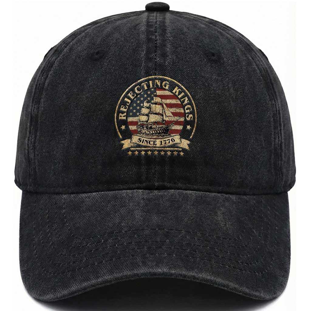 Funny Rejecting Kings Since 1773 Washed Cotton Baseball Cap Vintage Patriotic USA TS11 Print Your Wear