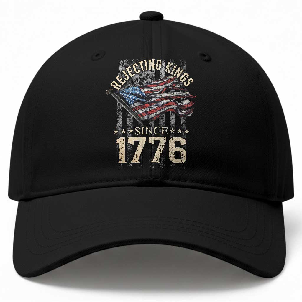 Funny Rejecting Kings Since 1776 Baseball Cap Vintage American Flag TS11 Print Your Wear