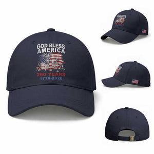 God Bless America 250 Years 1776 2026 Baseball Cap Christian Cross Eagle American Flag TS11 Baseball Cap Universal Fit Navy Print Your Wear