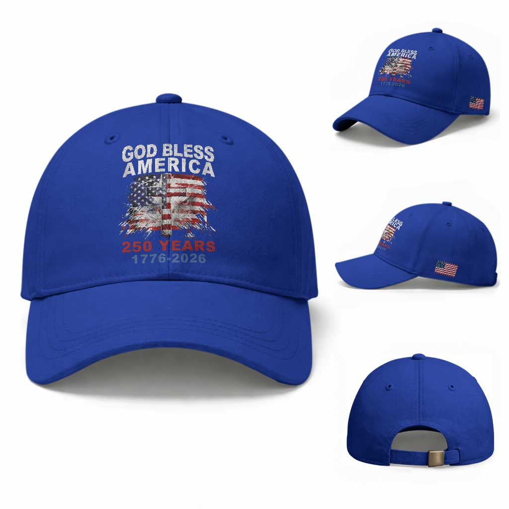 God Bless America 250 Years 1776 2026 Baseball Cap Christian Cross Eagle American Flag TS11 Baseball Cap Universal Fit Royal Blue Print Your Wear