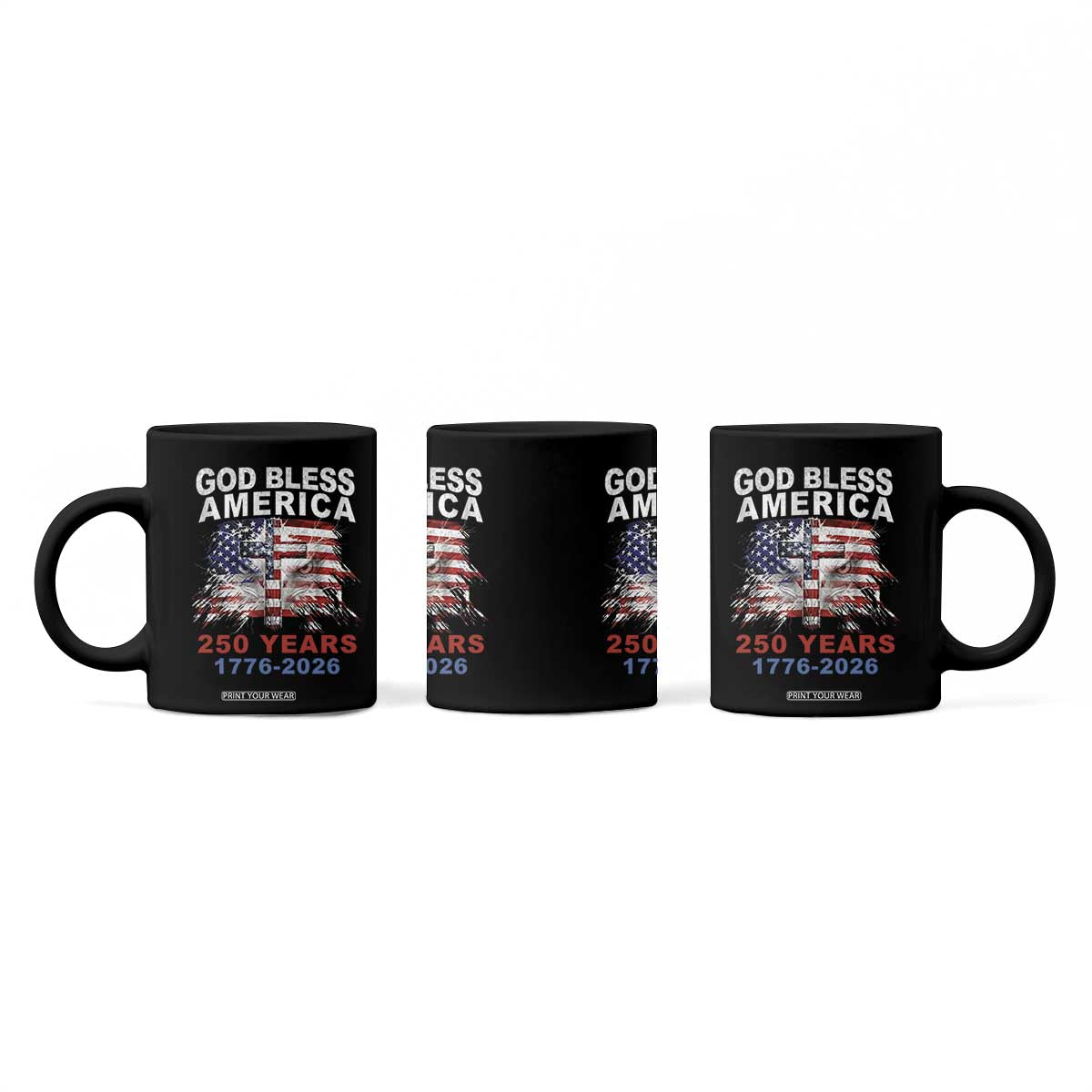 God Bless America 250 Years 1776 2026 Coffee Mug Christian Cross Eagle American Flag TS11 Print Your Wear