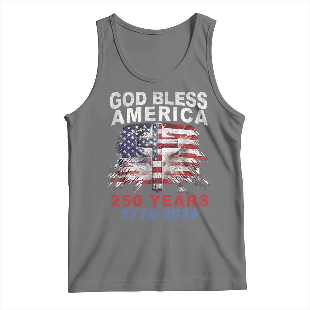 God Bless America 250 Years 1776 2026 Tank Top Christian Cross Eagle American Flag TS11 Black Heather Print Your Wear