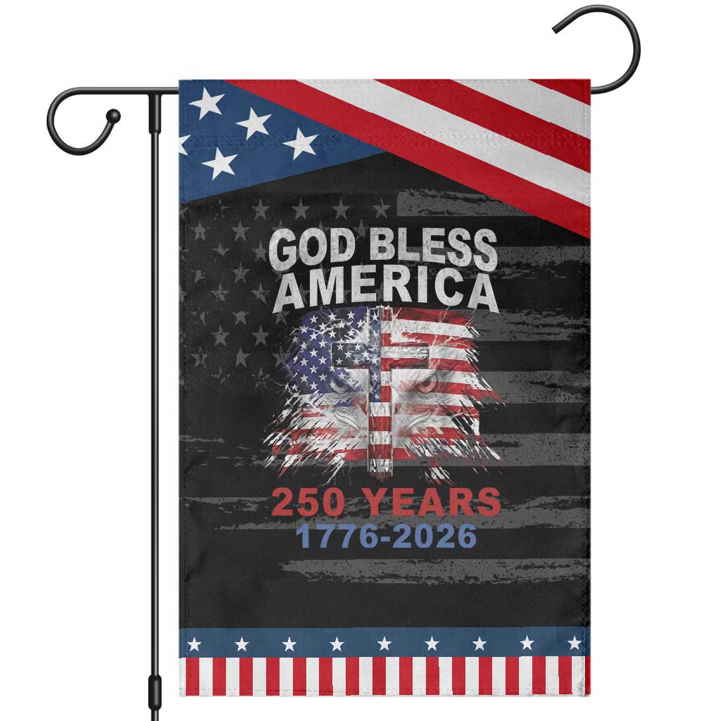 God Bless America 250 Years 1776 2026 Patriotic Garden Flag Christian Cross Eagle American Flag TS11 Distressed Black Blue Print Your Wear