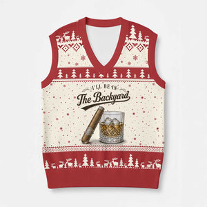 I Will Be In The Backyard Funny Bourbon Cigar Lover V-Neck Knit Sweater Vest TS11 Beige Red Print Your Wear