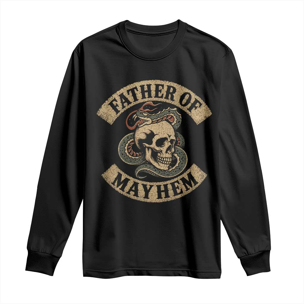 Father Of Mayhem Long Sleeve Shirt Dad Snake Skull Fathers Day TS11 Black Print Your Wear