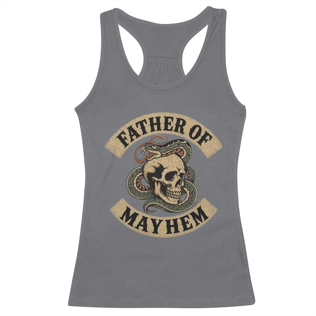 Father Of Mayhem Racerback Tank Top Dad Snake Skull Fathers Day TS11 Charcoal Print Your Wear
