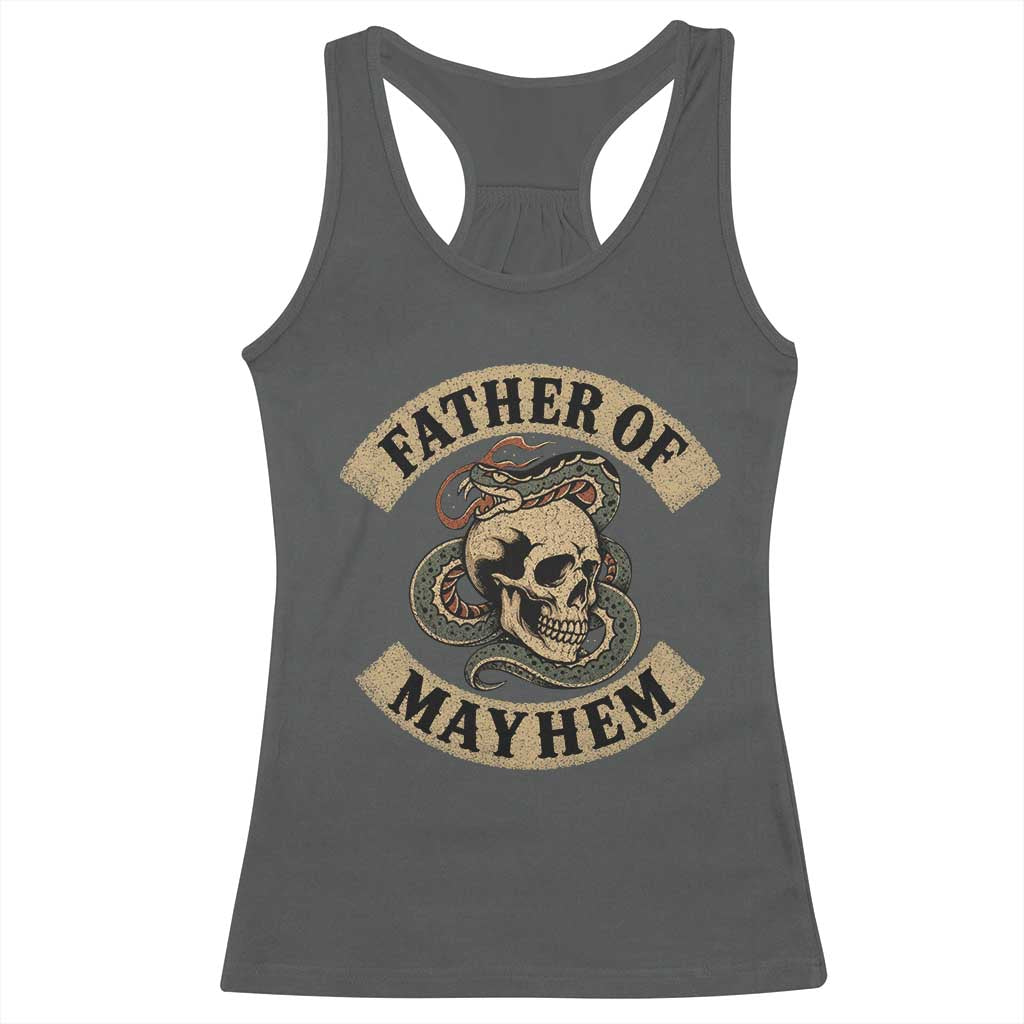 Father Of Mayhem Racerback Tank Top Dad Snake Skull Fathers Day TS11 Dark Heather Print Your Wear