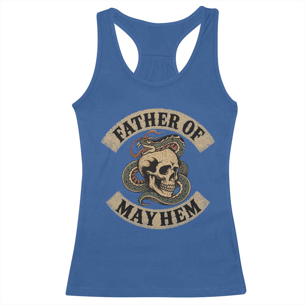 Father Of Mayhem Racerback Tank Top Dad Snake Skull Fathers Day TS11 Royal Blue Print Your Wear