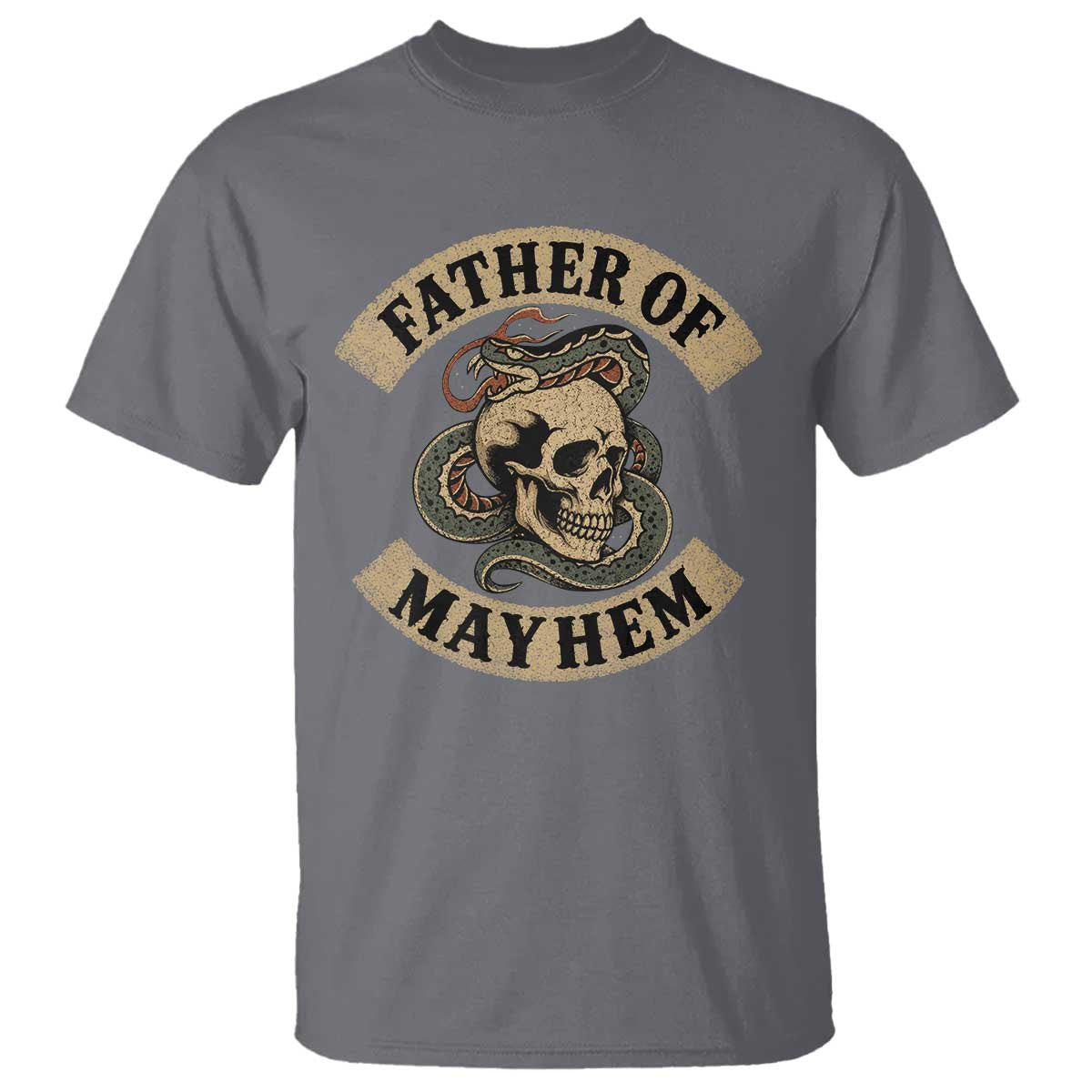 Father Of Mayhem T Shirt Dad Snake Skull Fathers Day TS11 Charcoal Print Your Wear