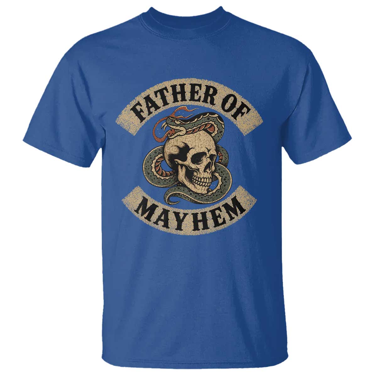 Father Of Mayhem T Shirt Dad Snake Skull Fathers Day TS11 Royal Blue Print Your Wear