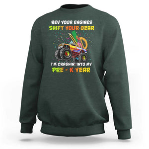 Back To School Sweatshirt Rev Your Engines Shift Your Gear I'm Crashin' Into My Pre - K Year TS11 Dark Forest Green Print Your Wear