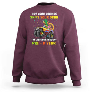 Back To School Sweatshirt Rev Your Engines Shift Your Gear I'm Crashin' Into My Pre - K Year TS11 Maroon Print Your Wear