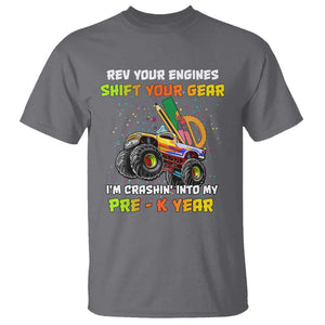 Back To School T Shirt Rev Your Engines Shift Your Gear I'm Crashin' Into My Pre - K Year TS11 Charcoal Print Your Wear