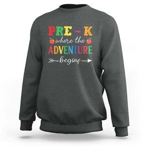 Back To School Sweatshirt Pre-K Where The Adventure Begins Apple Arrow TS11 Dark Heather Print Your Wear