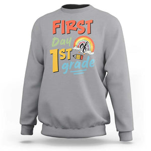 Back To School Sweatshirt First Day Of 1st Grade Rainbow TS11 Sport Gray Print Your Wear