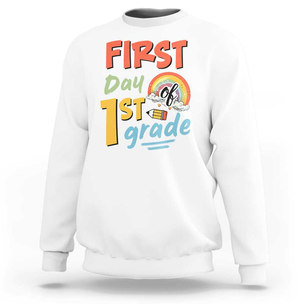 Back To School Sweatshirt First Day Of 1st Grade Rainbow TS11 White Print Your Wear