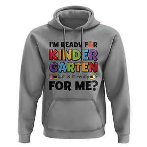 Back To School Hoodie I'm Ready For Kindergarten But Is It Ready For Me Pencil TS11 Sport Gray Print Your Wear