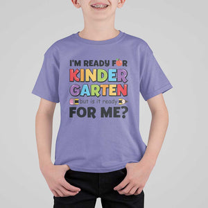 Back To School T Shirt For Kid I'm Ready For Kindergarten But Is It Ready For Me Pencil TS11 Violet Print Your Wear