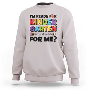 Back To School Sweatshirt I'm Ready For Kindergarten But Is It Ready For Me Pencil TS11 Ice Gray Print Your Wear