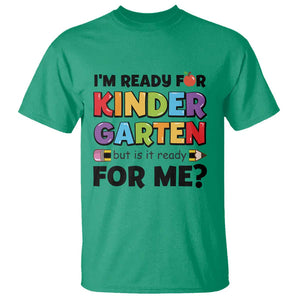 Back To School T Shirt I'm Ready For Kindergarten But Is It Ready For Me Pencil TS11 Irish Green Print Your Wear