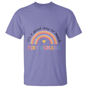 Teacher T Shirt It's A Good Day To Teach Tiny Humans Rainbow TS11 Violet Print Your Wear