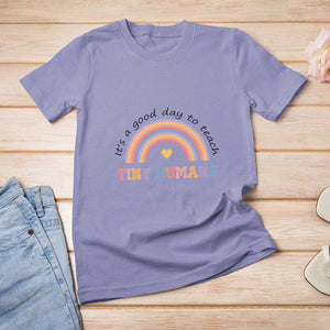 Teacher T Shirt For Women It's A Good Day To Teach Tiny Humans Rainbow TS11 Violet Print Your Wear