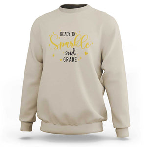 Back To School Sweatshirt Ready To Sparkle 2nd Grade Star Heart TS11 Sand Print Your Wear