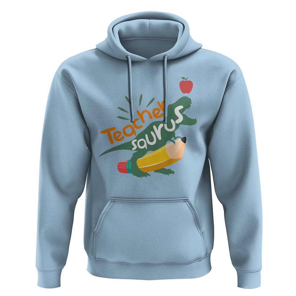 Teacher Saurus Hoodie Back To School Dinosaur Pencil TS11 Light Blue Print Your Wear