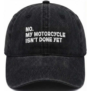 Funny Motorcycle Rider Washed Cotton Baseball Cap No My Motorcycle Isn't Done Yet TS11 Print Your Wear