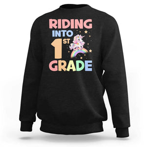 Back To School Unicorn Sweatshirt Riding Into 1st Grade Rainbow Star TS11 Black Print Your Wear