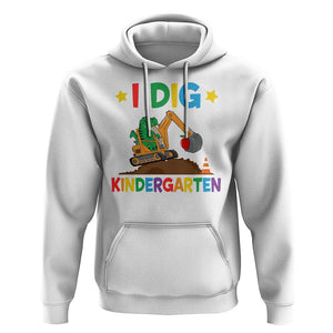 I Dig Kindergarten Hoodie Back To School Dinosaur Truck Construction TS11 White Print Your Wear