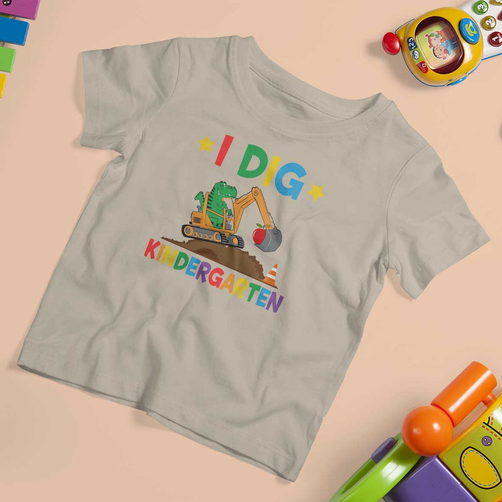 I Dig Kindergarten T Shirt For Kid Back To School Dinosaur Truck Construction TS11 Sand Print Your Wear