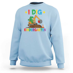 I Dig Kindergarten Sweatshirt Back To School Dinosaur Truck Construction TS11 Light Blue Print Your Wear