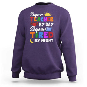 Funny Teacher Sweatshirt Super Teacher By Day Super Tired By Night Sun Pillow TS11 Purple Print Your Wear