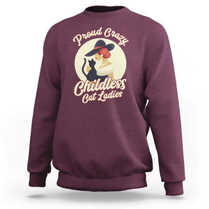 Proud Crazy Childless Cat Lady Sweatshirt Black Kitten Woman Election TS11 Maroon Print Your Wear