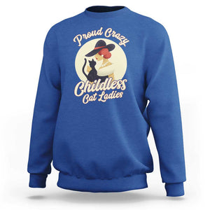 Proud Crazy Childless Cat Lady Sweatshirt Black Kitten Woman Election TS11 Royal Blue Print Your Wear