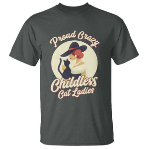 Proud Crazy Childless Cat Lady T Shirt Black Kitten Woman Election TS11 Dark Heather Print Your Wear