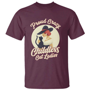 Proud Crazy Childless Cat Lady T Shirt Black Kitten Woman Election TS11 Maroon Print Your Wear