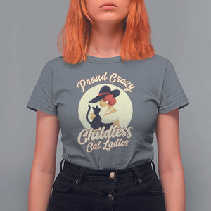 Proud Crazy Childless Cat Lady T Shirt For Women Black Kitten Woman Election TS11 Charcoal Print Your Wear