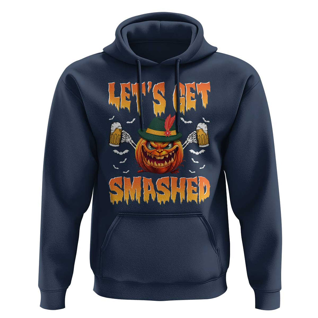 Funny Let's Get Smashed Hoodie Oktoberfest Pumpkin Beer Tyrolean Hat TS11 Navy Print Your Wear