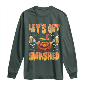 Funny Let's Get Smashed Long Sleeve Shirt Oktoberfest Pumpkin Beer Tyrolean Hat TS11 Dark Forest Green Print Your Wear