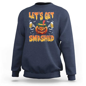 Funny Let's Get Smashed Sweatshirt Oktoberfest Pumpkin Beer Tyrolean Hat TS11 Navy Print Your Wear