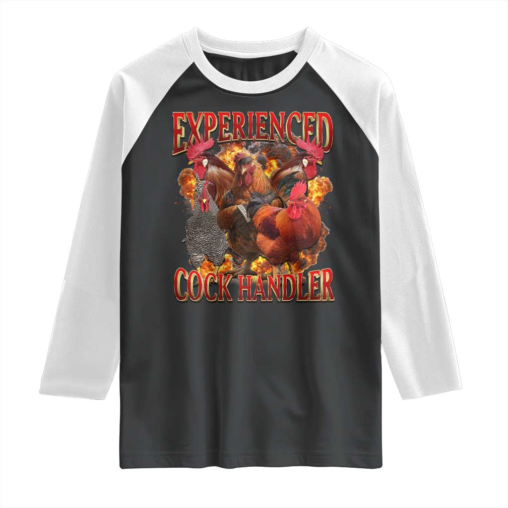Funny Experienced Cock Handler Raglan Shirt Inappropriate Adult Humor Chicken TS11 Black White Print Your Wear
