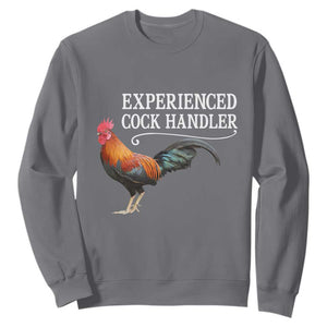 Funny Experienced Cock Handler Sweatshirt Raunchy Inappropriate Adult Humor Chicken TS11 Charcoal Print Your Wear