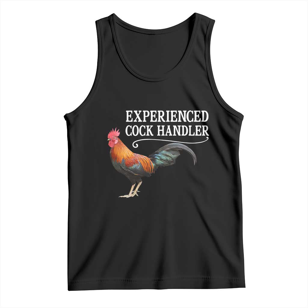 Funny Experienced Cock Handler Tank Top Raunchy Inappropriate Adult Humor Chicken TS11 Black Print Your Wear